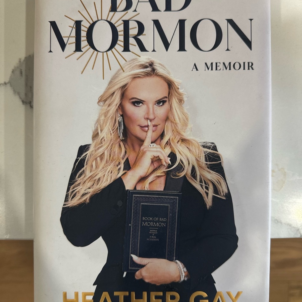 Bad Mormon: A Memoir by Heather Gay